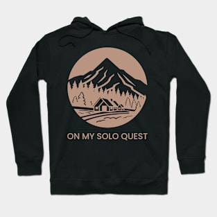 On My Solo Quest ,Solo Traveling, Solo Adventure Hoodie